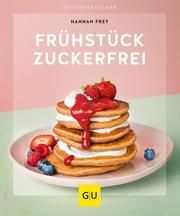 Frühstück zuckerfrei Frey, Hannah 9783833872952