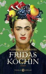 Fridas Köchin Etcheves, Florencia 9783851795301
