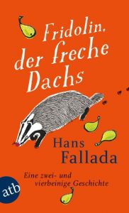 Fridolin, der freche Dachs Fallada, Hans 9783746634296