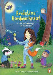 Fridolina Himbeerkraut - Die Schlafanzug-Versammlung Girod, Anke 9783328300038