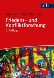 Friedens- und Konfliktforschung Werkner, Ines-Jacqueline (Dr.) 9783825262785