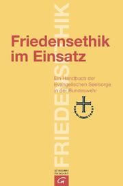 Friedensethik im Einsatz Evangelisches Kirchenamt 9783579080925