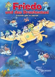 Friedo und das Drachentaxi Shazi-König, Samina (Dr. med.)/Brühmüller, Birgit 9783982173689