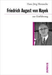Friedrich August von Hayek zur Einführung Hennecke, Hans J 9783885066552