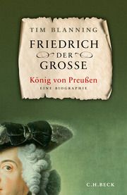 Friedrich der Große Blanning, Tim 9783406718328