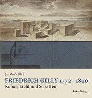 Friedrich Gilly 1772-1800 Jan Mende 9783867324274