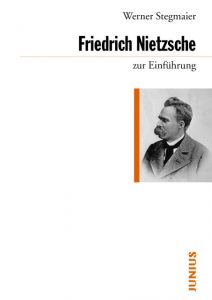 Friedrich Nietzsche zur Einführung Stegmaier, Werner 9783885066958