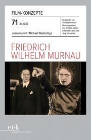 Friedrich Wilhelm Murnau Julian Hanich/Michael Wedel/Kristina Köhler u a 9783967078893