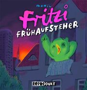 Fritzi Frühaufsteher Mawil 9783956403439