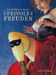 Frivole Freuden Loisel, Regis/Le Guirec, Rose 9783968040820