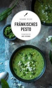 Fränkisches Pesto Reiche, Susanne 9783747201121