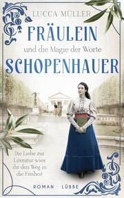 Fräulein Schopenhauer und die Magie der Worte Müller, Lucca 9783404191888