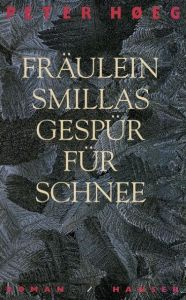 Fräulein Smillas Gespür für Schnee Hoeg, Peter 9783446176836