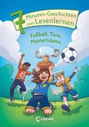 Fußball, Tore, Meisterträume  9783743212954