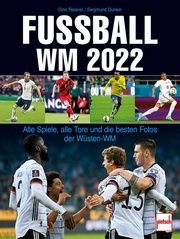 Fußball WM 2022 Reisner, Dino/Dunker, Siegmund 9783613509375