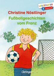 Fußballgeschichten vom Franz Nöstlinger, Christine 9783789112690