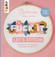 Fuck it! Let's stitch Wensing, Theresa 9783735870353