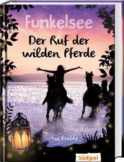 Funkelsee - Der Ruf der wilden Pferde Krabbe, Ina 9783965940130