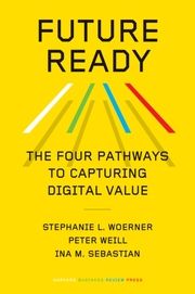 Future Ready Woerner, Stephanie L/Weill, Peter/Sebastian, Ina M 9781647823498