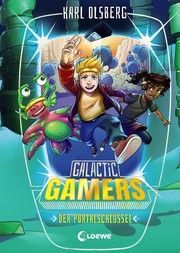 Galactic Gamers - Der Portalschlüssel Olsberg, Karl 9783743206434