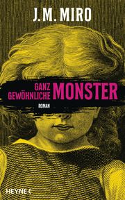 Ganz gewöhnliche Monster - Dunkle Talente Miro, J M 9783453322325