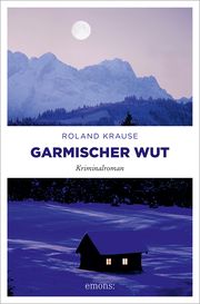 Garmischer Wut Krause, Roland 9783740819583