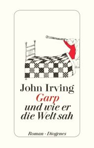 Garp und wie er die Welt sah Irving, John 9783257068153