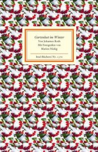 Gartenlust im Winter Roth, Johannes 9783458193708