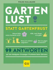 Gartenlust statt Gartenfrust Kullmann, Folko 9783833889660