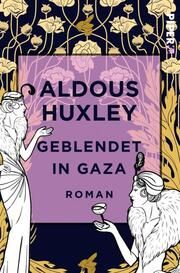 Geblendet in Gaza Huxley, Aldous 9783492500227