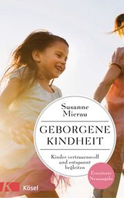 Geborgene Kindheit Mierau, Susanne 9783466311507