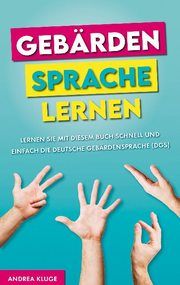 Gebärdensprache lernen Andrea Kluge 9789403628011