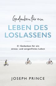 Gedanken für ein Leben des Loslassens Prince, Joseph 9783959330862