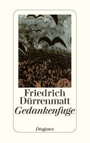 Gedankenfuge Dürrenmatt, Friedrich 9783257018882