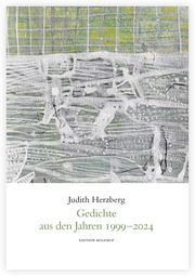 Gedichte aus den Jahren 1999-2024 Herzberg, Judith 9783942955928