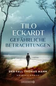 Gefährliche Betrachtungen Eckardt, Tilo 9783426560181