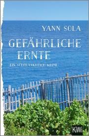 Gefährliche Ernte Sola, Yann 9783462048698