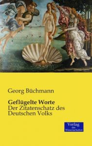Geflügelte Worte Büchmann, Georg 9783957003164