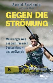 Gegen die Strömung Fazloula, Saeid/Khalil, Taufig 9783499014819