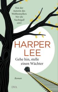 Gehe hin, stelle einen Wächter Lee, Harper 9783421047199