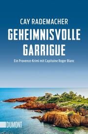 Geheimnisvolle Garrigue Rademacher, Cay 9783832166816