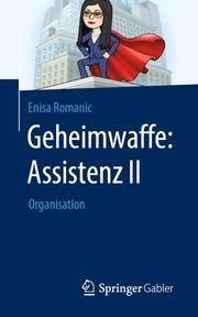 Geheimwaffe: Assistenz II Romanic, Enisa 9783658299194