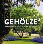 Gehölze hoch 2 Baumschule Lorenz von Ehren/Abicht, Kerstin 9783818607326