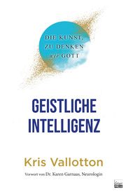 Geistliche Intelligenz Vallotton, Kris 9783947454921