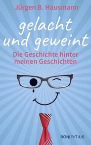 Gelacht und geweint Hausmann, Jürgen B 9783897109100