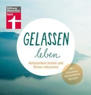 Gelassen leben Middendorf, Katharina 9783747104514