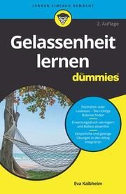 Gelassenheit lernen für Dummies Kalbheim, Eva 9783527714704