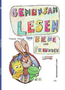 Gemeinsam lesen mit Biene und Freunden Thomé, Günther (Prof. Dr.)/Thomé, Dorothea (Dr. Dipl.-Päd.) 9783942122139