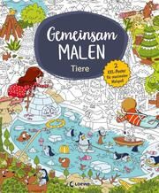 Gemeinsam malen - Tiere Elodie Bossrez 9783743217423