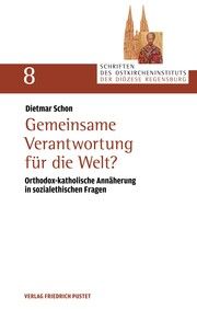 Gemeinsame Verantwortung für die Welt? Schon, Dietmar (Dr.) 9783791734002